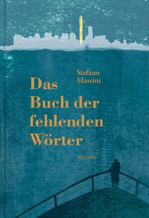 Buchcover Das Buch der fehlenden Wörter | Stefano Massini | EAN 9783446265677 | ISBN 3-446-26567-8 | ISBN 978-3-446-26567-7
