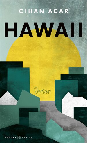 Buchcover Hawaii | Cihan Acar | EAN 9783446265868 | ISBN 3-446-26586-4 | ISBN 978-3-446-26586-8