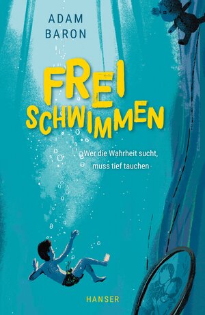 Buchcover Freischwimmen | Adam Baron | EAN 9783446266070 | ISBN 3-446-26607-0 | ISBN 978-3-446-26607-0