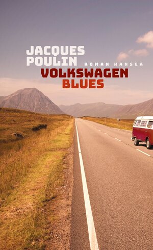 Buchcover Volkswagen Blues | Jacques Poulin | EAN 9783446267619 | ISBN 3-446-26761-1 | ISBN 978-3-446-26761-9