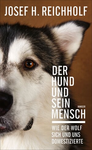 Buchcover Der Hund und sein Mensch | Josef H. Reichholf | EAN 9783446268685 | ISBN 3-446-26868-5 | ISBN 978-3-446-26868-5