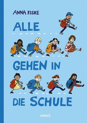 Buchcover Alle gehen in die Schule | Anna Fiske | EAN 9783446269507 | ISBN 3-446-26950-9 | ISBN 978-3-446-26950-7