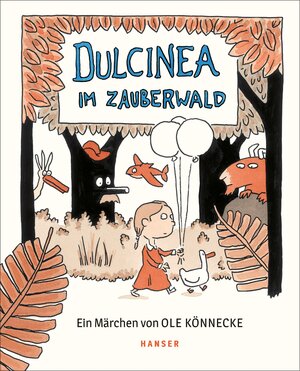 Buchcover Dulcinea im Zauberwald | Ole Könnecke | EAN 9783446269514 | ISBN 3-446-26951-7 | ISBN 978-3-446-26951-4
