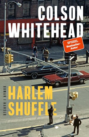 Buchcover Harlem Shuffle | Colson Whitehead | EAN 9783446270909 | ISBN 3-446-27090-6 | ISBN 978-3-446-27090-9