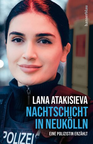 Buchcover Nachtschicht in Neukölln | Lana Atakisieva | EAN 9783446271142 | ISBN 3-446-27114-7 | ISBN 978-3-446-27114-2