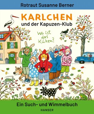 Buchcover Karlchen und der Kapuzen-Klub | Rotraut Susanne Berner | EAN 9783446271289 | ISBN 3-446-27128-7 | ISBN 978-3-446-27128-9