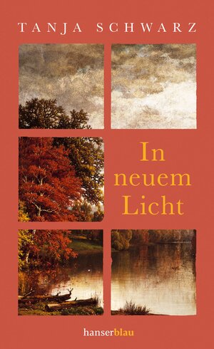 Buchcover In neuem Licht | Tanja Schwarz | EAN 9783446271913 | ISBN 3-446-27191-0 | ISBN 978-3-446-27191-3