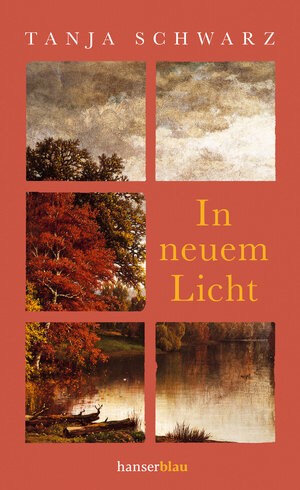 Buchcover In neuem Licht | Tanja Schwarz | EAN 9783446271913 | ISBN 3-446-27191-0 | ISBN 978-3-446-27191-3