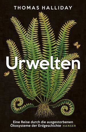 Buchcover Urwelten | Thomas Halliday | EAN 9783446272682 | ISBN 3-446-27268-2 | ISBN 978-3-446-27268-2