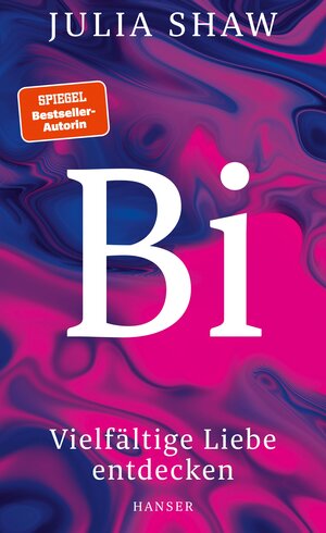 Buchcover Bi | Julia Shaw | EAN 9783446272934 | ISBN 3-446-27293-3 | ISBN 978-3-446-27293-4
