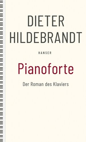 Buchcover Pianoforte | Dieter Hildebrandt | EAN 9783446273061 | ISBN 3-446-27306-9 | ISBN 978-3-446-27306-1