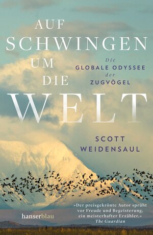 Buchcover Auf Schwingen um die Welt | Scott Weidensaul | EAN 9783446273122 | ISBN 3-446-27312-3 | ISBN 978-3-446-27312-2