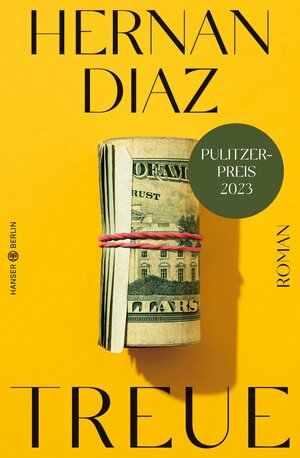 Buchcover Treue | Hernan Diaz | EAN 9783446273757 | ISBN 3-446-27375-1 | ISBN 978-3-446-27375-7