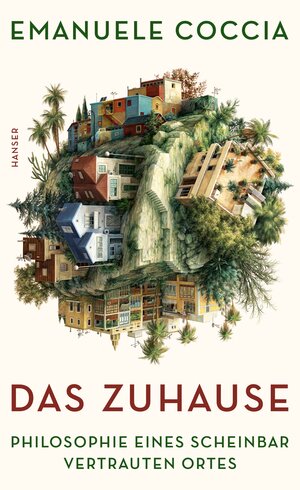 Buchcover Das Zuhause | Emanuele Coccia | EAN 9783446274204 | ISBN 3-446-27420-0 | ISBN 978-3-446-27420-4