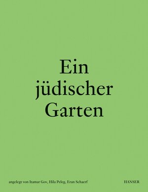 Buchcover Ein jüdischer Garten  | EAN 9783446274686 | ISBN 3-446-27468-5 | ISBN 978-3-446-27468-6