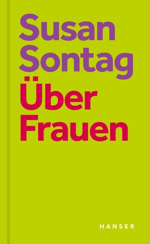Buchcover Über Frauen | Susan Sontag | EAN 9783446274822 | ISBN 3-446-27482-0 | ISBN 978-3-446-27482-2
