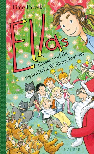 Buchcover Ellas Klasse und die gigantische Weihnachtsfeier | Timo Parvela | EAN 9783446275355 | ISBN 3-446-27535-5 | ISBN 978-3-446-27535-5