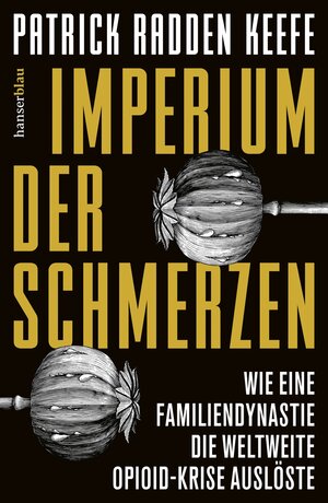 Buchcover Imperium der Schmerzen | Patrick Radden Keefe | EAN 9783446275423 | ISBN 3-446-27542-8 | ISBN 978-3-446-27542-3