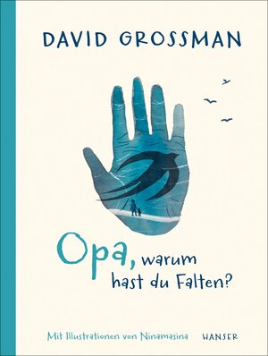 Buchcover Opa, warum hast du Falten? | David Grossman | EAN 9783446275997 | ISBN 3-446-27599-1 | ISBN 978-3-446-27599-7