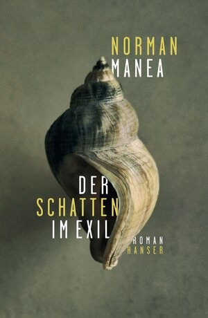 Buchcover Der Schatten im Exil | Norman Manea | EAN 9783446276284 | ISBN 3-446-27628-9 | ISBN 978-3-446-27628-4