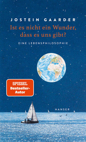 Buchcover Ist es nicht ein Wunder, dass es uns gibt? | Jostein Gaarder | EAN 9783446277144 | ISBN 3-446-27714-5 | ISBN 978-3-446-27714-4