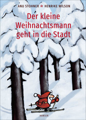 Buchcover Der kleine Weihnachtsmann geht in die Stadt (Pappbilderbuch) | Anu Stohner | EAN 9783446278103 | ISBN 3-446-27810-9 | ISBN 978-3-446-27810-3