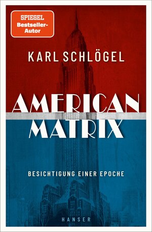 Buchcover American Matrix | Karl Schlögel | EAN 9783446278394 | ISBN 3-446-27839-7 | ISBN 978-3-446-27839-4