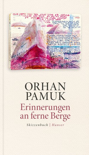 Buchcover Erinnerungen an ferne Berge | Orhan Pamuk | EAN 9783446278417 | ISBN 3-446-27841-9 | ISBN 978-3-446-27841-7