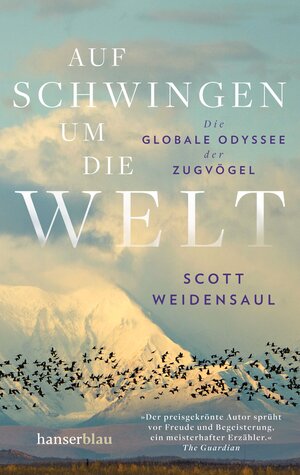 Buchcover Auf Schwingen um die Welt | Scott Weidensaul | EAN 9783446278431 | ISBN 3-446-27843-5 | ISBN 978-3-446-27843-1