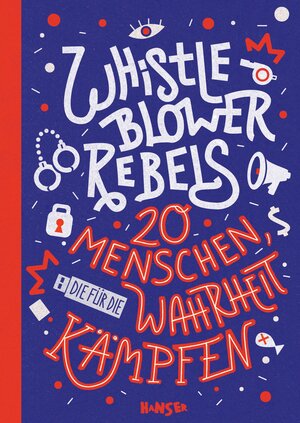 Buchcover Whistleblower Rebels | Benjamin Knödler | EAN 9783446279292 | ISBN 3-446-27929-6 | ISBN 978-3-446-27929-2