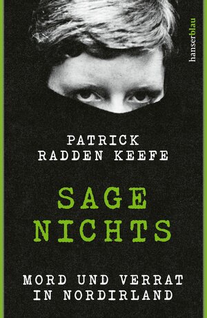 Buchcover Sage nichts | Patrick Radden Keefe | EAN 9783446279391 | ISBN 3-446-27939-3 | ISBN 978-3-446-27939-1