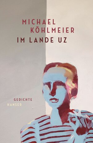 Buchcover Im Lande Uz | Michael Köhlmeier | EAN 9783446281288 | ISBN 3-446-28128-2 | ISBN 978-3-446-28128-8
