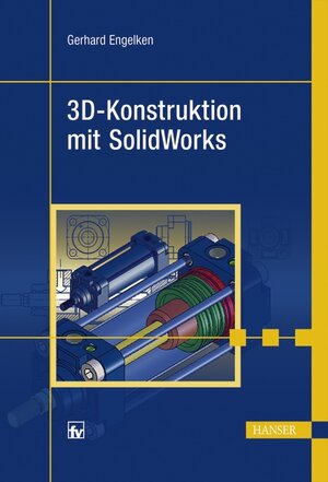 3D-Konstruktion mit SolidWorks