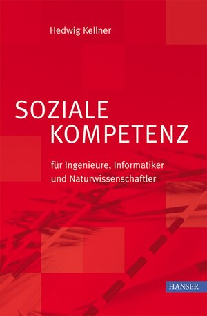 Soziale Kompetenz für Ingenieure, Informatiker und Naturwissenschaftler