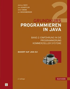 Grundkurs Programmieren in Java: Band 2:  Einführung in die Programmierung kommerzieller Systeme