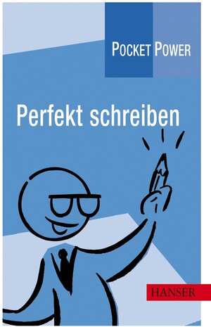 Pocket Power Soft Skills: Perfekt Schreiben