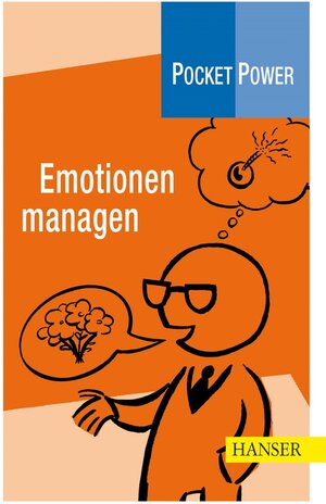 Pocket Power Soft Skills: Emotionen managen