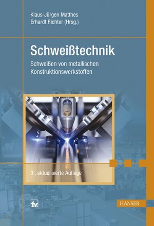 Schweißtechnik: Schweißen von metallischen Konstruktionswerkstoffen