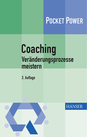 Buchcover Coaching - Veränderungsprozesse meistern | Claudia Kostka | EAN 9783446409965 | ISBN 3-446-40996-3 | ISBN 978-3-446-40996-5