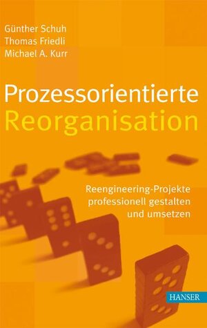 Buchcover Prozessorientierte Reorganisation | Günther Schuh | EAN 9783446410817 | ISBN 3-446-41081-3 | ISBN 978-3-446-41081-7