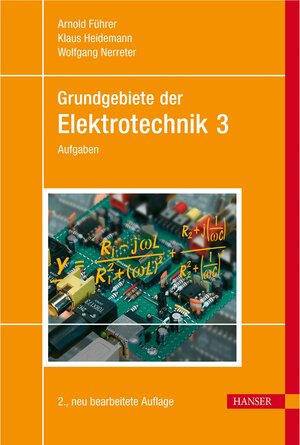 Buchcover Grundgebiete der Elektrotechnik | Arnold Führer | EAN 9783446412583 | ISBN 3-446-41258-1 | ISBN 978-3-446-41258-3