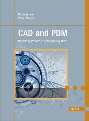 Buchcover CAD and PDM | Ulrich Sendler | EAN 9783446413276 | ISBN 3-446-41327-8 | ISBN 978-3-446-41327-6