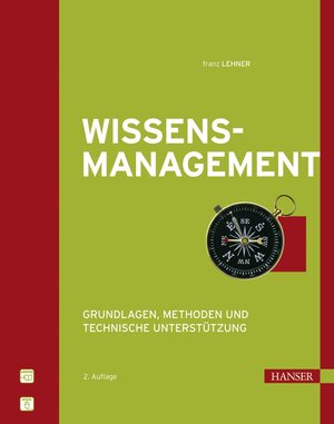 Buchcover Wissensmanagement | Franz Lehner | EAN 9783446414433 | ISBN 3-446-41443-6 | ISBN 978-3-446-41443-3