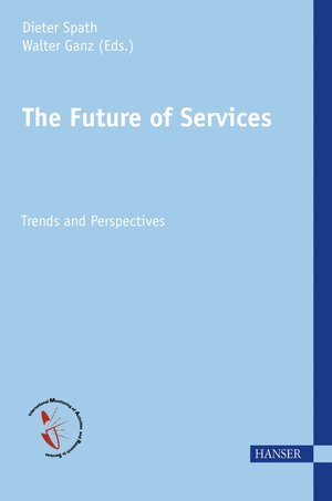 Buchcover The Future of Services  | EAN 9783446415461 | ISBN 3-446-41546-7 | ISBN 978-3-446-41546-1
