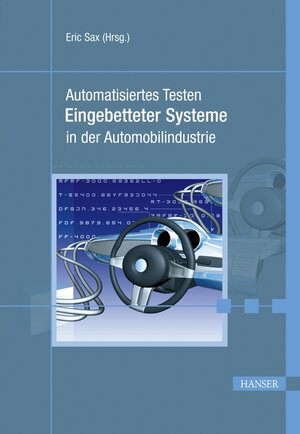 Buchcover Automatisiertes Testen Eingebetteter Systeme in der Automobilindustrie  | EAN 9783446416352 | ISBN 3-446-41635-8 | ISBN 978-3-446-41635-2