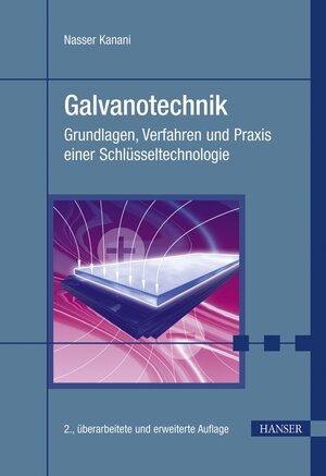 Buchcover Galvanotechnik | Nasser Kanani | EAN 9783446417380 | ISBN 3-446-41738-9 | ISBN 978-3-446-41738-0