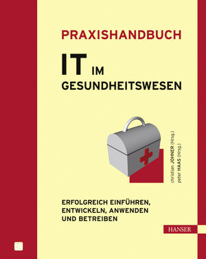 Buchcover Praxishandbuch IT im Gesundheitswesen  | EAN 9783446419490 | ISBN 3-446-41949-7 | ISBN 978-3-446-41949-0