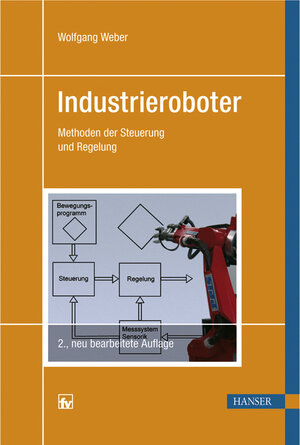 Buchcover Industrieroboter | Wolfgang Weber | EAN 9783446419964 | ISBN 3-446-41996-9 | ISBN 978-3-446-41996-4