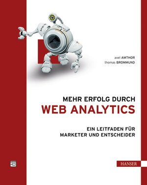 Buchcover Mehr Erfolg durch Web Analytics | Axel Amthor | EAN 9783446421394 | ISBN 3-446-42139-4 | ISBN 978-3-446-42139-4