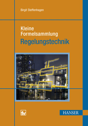 Buchcover Kleine Formelsammlung Regelungstechnik | Birgit Steffenhagen | EAN 9783446426108 | ISBN 3-446-42610-8 | ISBN 978-3-446-42610-8